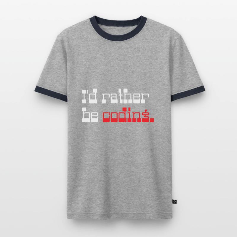 I'd rather be coding Programmer Coder Männer Kontrast-T-Shirt