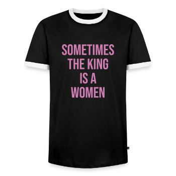 Manchmal Ist Der König Eine Frau - Männer Kontrast-T-Shirt - Schwarz/Weiß - Vorne - AI Model Female 172 light (172cm) & AI Model Male 178 light (178cm)