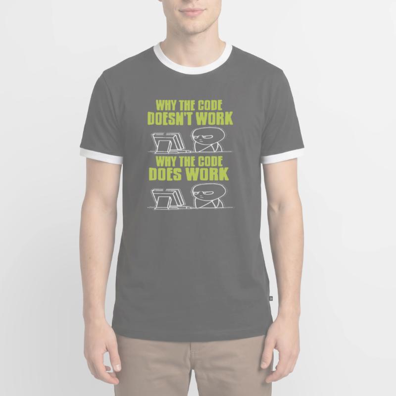 Funny Data Admin The Code Doesn't Work & Does Work Men's Ringer Shirt