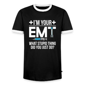 Im Your EMT What Did You Just Do - Men's Ringer Shirt - black/white - Front - AI Model Female 172 light (172cm) & AI Model Male 178 light (178cm)