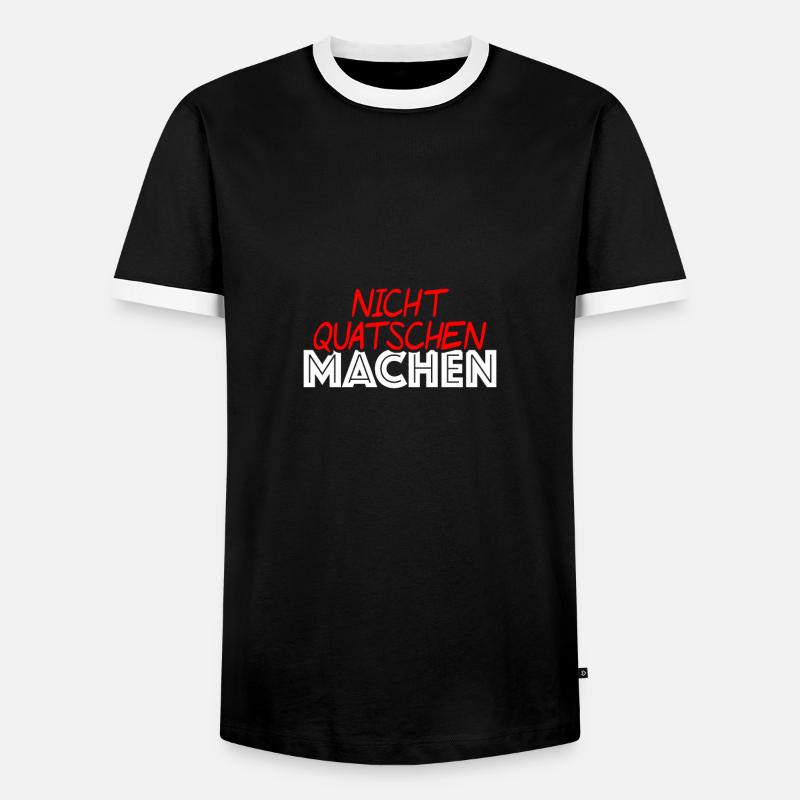 Nicht quatschen machen - Männer Kontrast-T-Shirt - Schwarz/Weiß