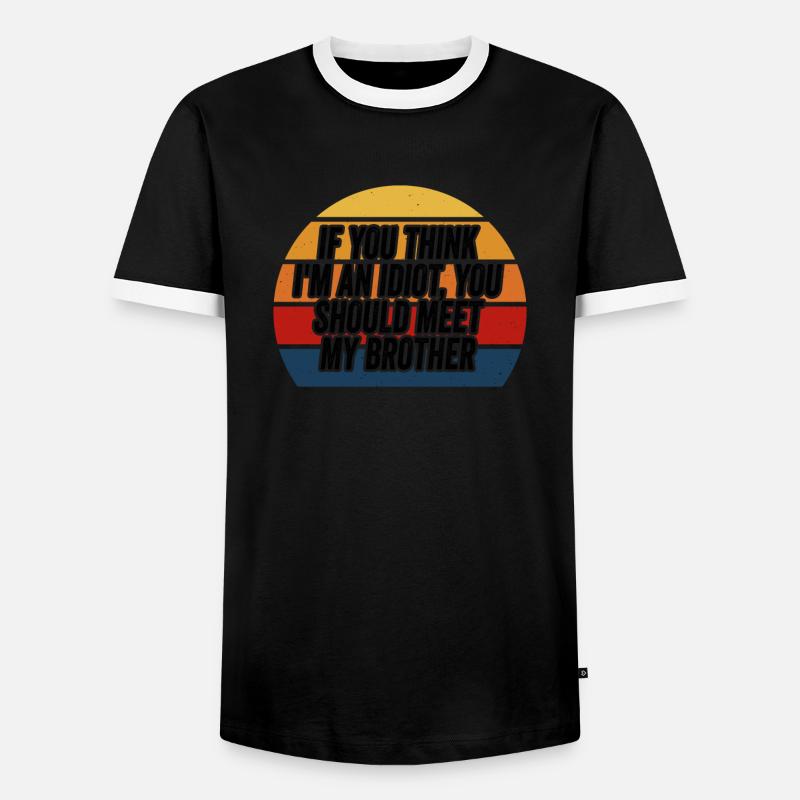 Si vous pensez que je suis un idiot, vous devriez - T-shirt contrasté Homme - noir/blanc