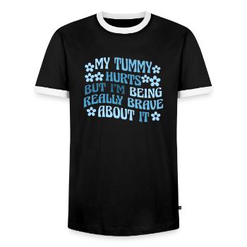 My Tummy Hurts But I'm Being Really - Men's Ringer Shirt - black/white - Front - AI Model Female 172 light (172cm) & AI Model Male 178 light (178cm)
