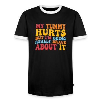 My Tummy Hurts But I'm Being Really - Men's Ringer Shirt - black/white - Front - AI Model Female 172 light (172cm) & AI Model Male 178 light (178cm)