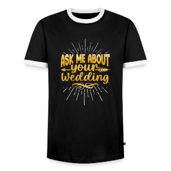 Ask me about your wedding greatest wedding planner - Men's Ringer Shirt - black/white - Front - AI Model Female 172 light (172cm) & AI Model Male 178 light (178cm)