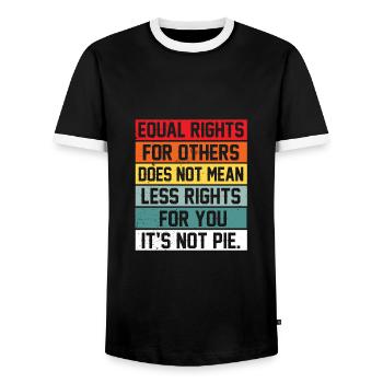 Equal Rights For Others Does Not Mean Less Rights - Männer Kontrast-T-Shirt - Schwarz/Weiß - Vorne - AI Model Female 172 light (172cm) & AI Model Male 178 light (178cm)