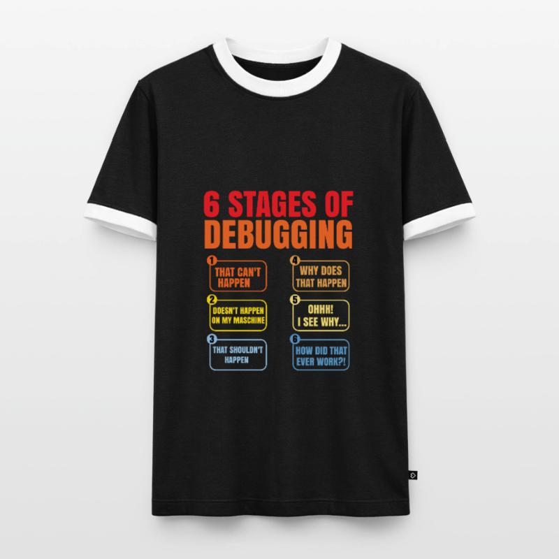6 Stages Of Debugging Coder Programmer Software De Männer Kontrast-T-Shirt
