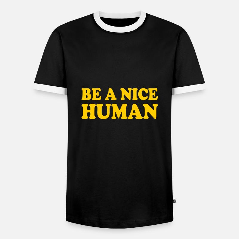 Be a nice human - Männer Kontrast-T-Shirt - Schwarz/Weiß
