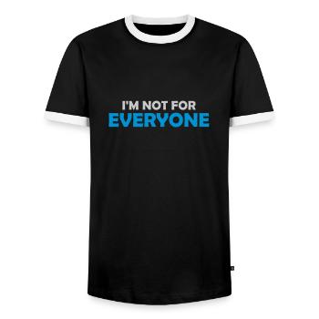 Im not for everyone - Men's Ringer Shirt - black/white - Front - AI Model Female 172 light (172cm) & AI Model Male 178 light (178cm)