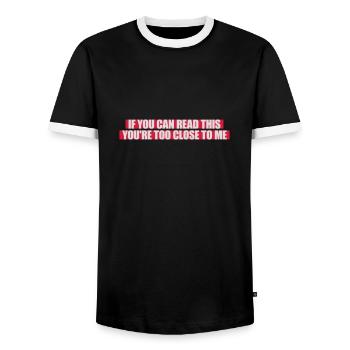 too close to me - Men's Ringer Shirt - black/white - Front - AI Model Female 172 light (172cm) & AI Model Male 178 light (178cm)