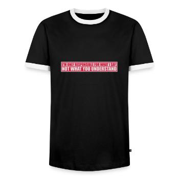 what I say quote - Men's Ringer Shirt - black/white - Front - AI Model Female 172 light (172cm) & AI Model Male 178 light (178cm)