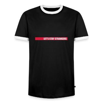 lets stay strangers quote - Men's Ringer Shirt - black/white - Front - AI Model Female 172 light (172cm) & AI Model Male 178 light (178cm)