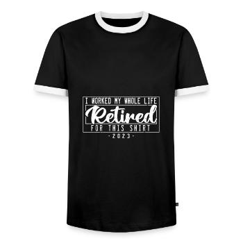 Retired I Worked My Whole Life For This Shirt - Men's Ringer Shirt - black/white - Front - AI Model Female 172 light (172cm) & AI Model Male 178 light (178cm)