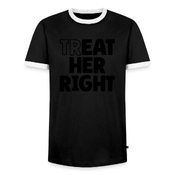 Mens Treat Your Girl Right Father's Day - Männer Kontrast-T-Shirt - Schwarz/Weiß - Vorne - AI Model Female 172 light (172cm) & AI Model Male 178 light (178cm)