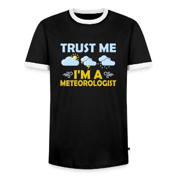 Croyez-moi, je suis météorologue météorologie météo - T-shirt contrasté Homme - noir/blanc - Devant - AI Model Female 172 light (172cm) & AI Model Male 178 light (178cm)
