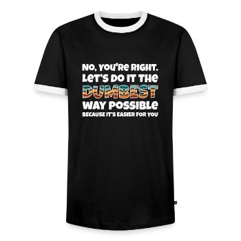 Non, vous avez raison. Faisons-le de la manière la plus stupide - T-shirt contrasté Homme - noir/blanc - Devant - AI Model Female 172 light (172cm) & AI Model Male 178 light (178cm)