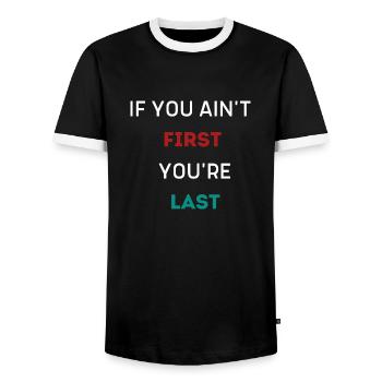 SI TU N’ES PAS LE PREMIER, TU ES LE DERNIER - T-shirt contrasté Homme - noir/blanc - Devant - AI Model Female 172 light (172cm) & AI Model Male 178 light (178cm)