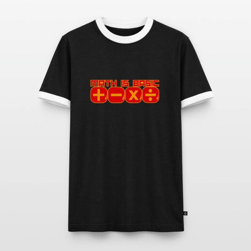 Math Is Basic Math Math Math Teacher Men's Ringer Shirt