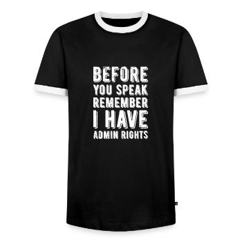 Before you speak remember i have admin rights - Men's Ringer Shirt - black/white - Front - AI Model Female 172 light (172cm) & AI Model Male 178 light (178cm)