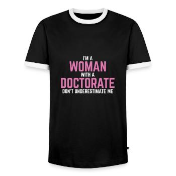 Phd doctor graduation saying gift - Men's Ringer Shirt - black/white - Front - AI Model Female 172 light (172cm) & AI Model Male 178 light (178cm)