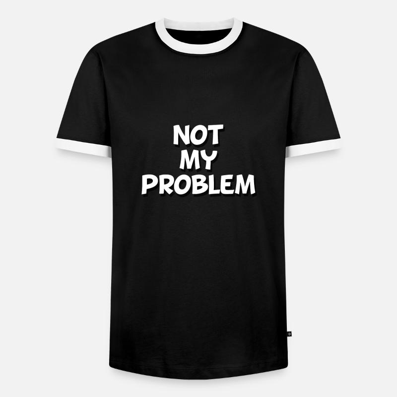 Not my problem - Men's Ringer Shirt - black/white