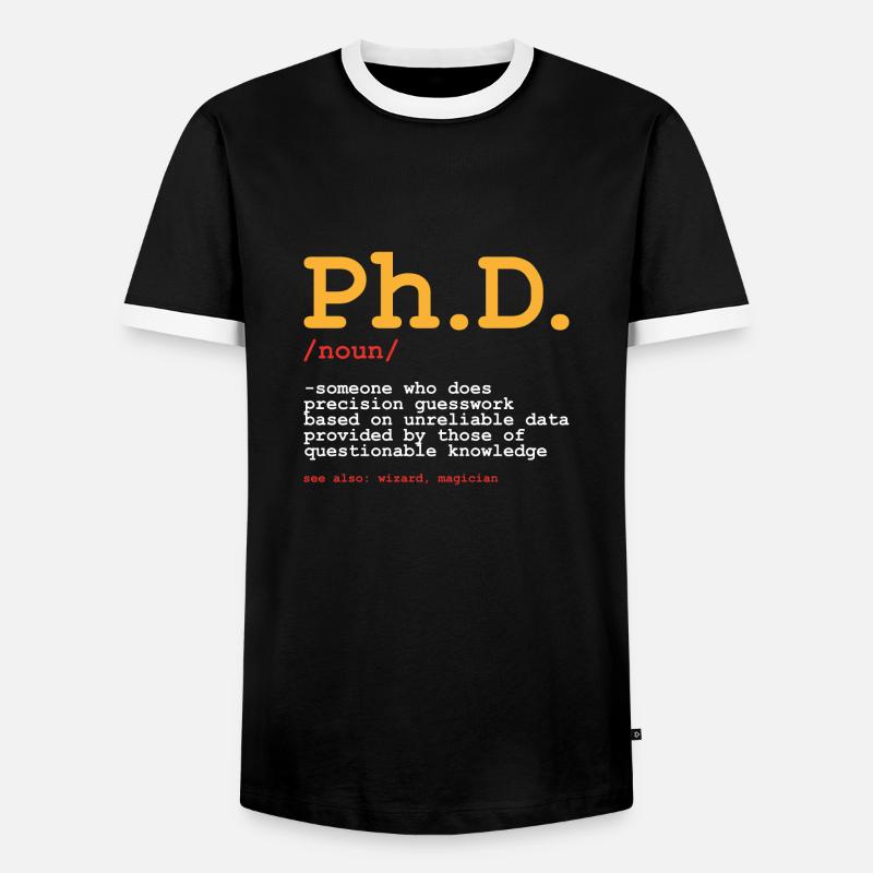 Phd Uni Student Abschluss Geschenk - Männer Kontrast-T-Shirt - Schwarz/Weiß