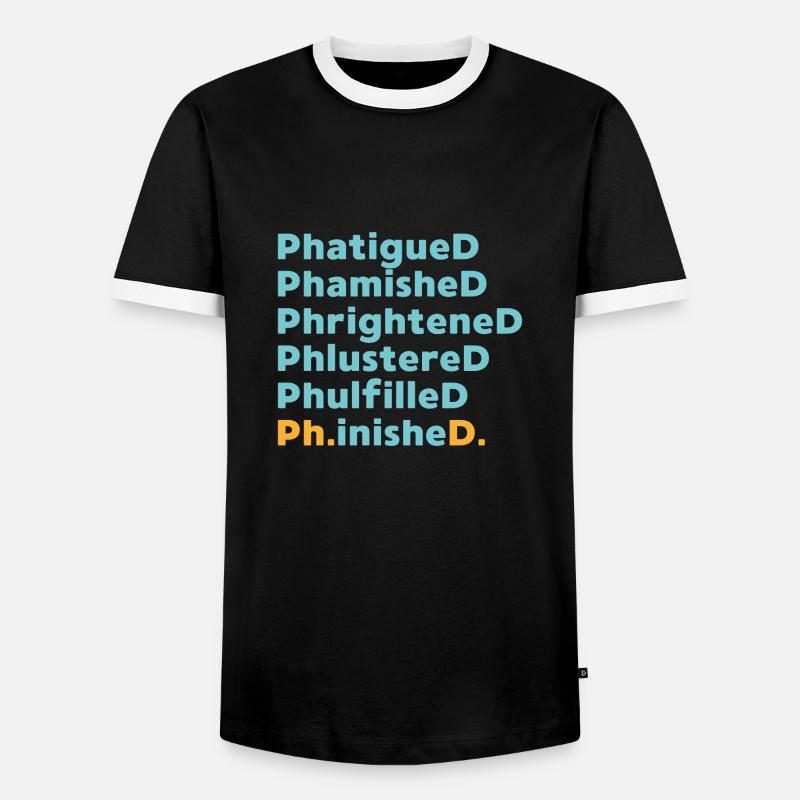 Phd Abschluss Spruch Uni Geschenk - Männer Kontrast-T-Shirt - Schwarz/Weiß