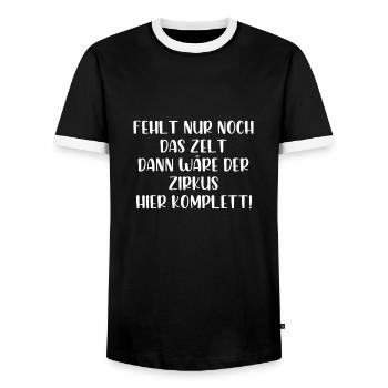 Fehlt nur noch das Zelt dann wäre der Zirkus - Männer Kontrast-T-Shirt - Schwarz/Weiß - Vorne - AI Model Female 172 light (172cm) & AI Model Male 178 light (178cm)