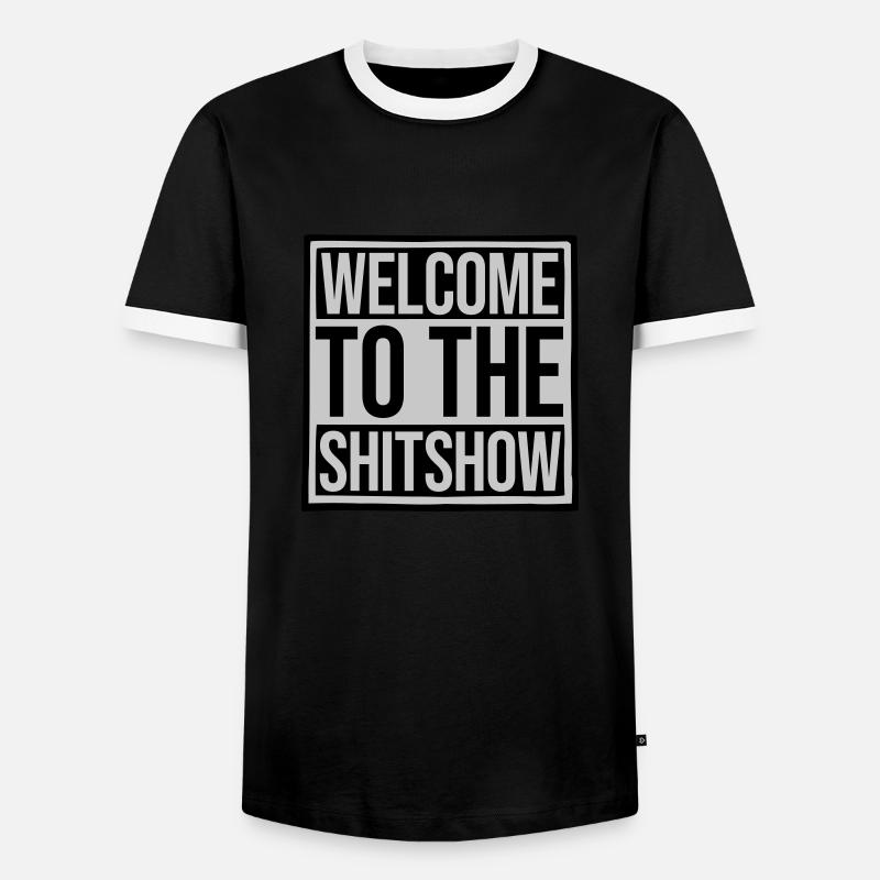 Welcome Shitshow Spruch - Männer Kontrast-T-Shirt - Schwarz/Weiß