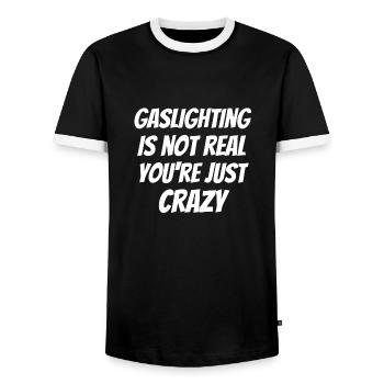 Gaslighting ist nicht echt, du bist einfach verrückt - Männer Kontrast-T-Shirt - Schwarz/Weiß - Vorne - AI Model Female 172 light (172cm) & AI Model Male 178 light (178cm)