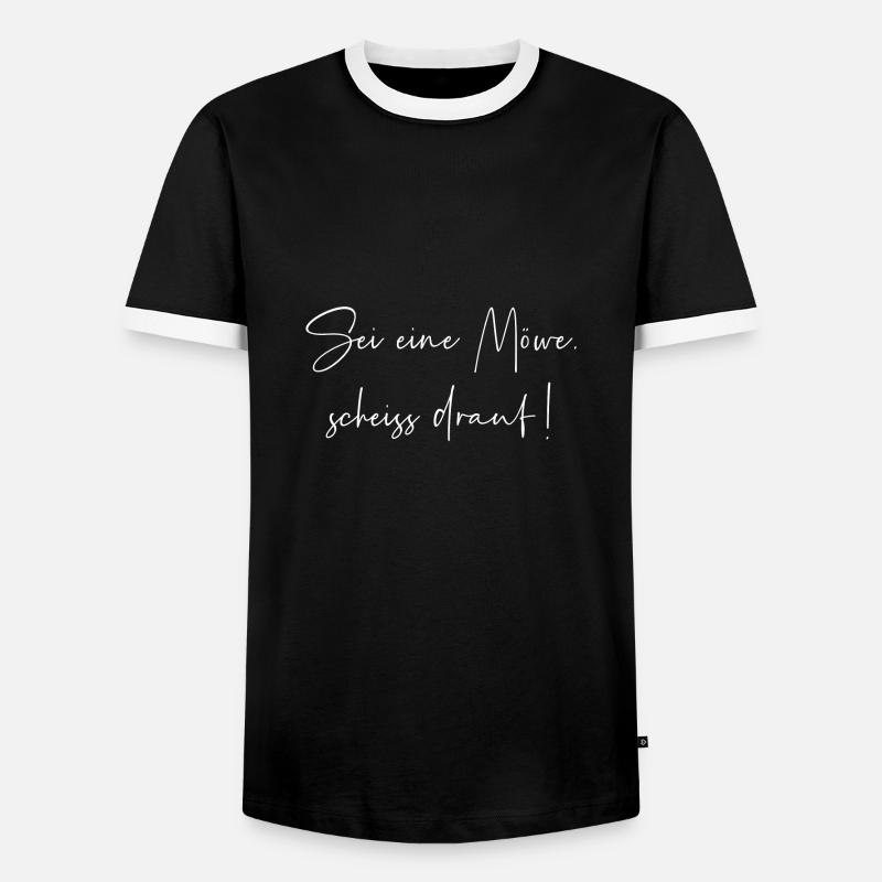 Sei eine Möwe scheiss drauf - Männer Kontrast-T-Shirt - Schwarz/Weiß