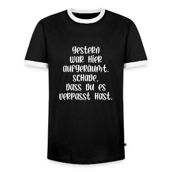 Gestern war aufgeräumt Schade hast es verpasst - Männer Kontrast-T-Shirt - Schwarz/Weiß - Vorne - AI Model Female 172 light (172cm) & AI Model Male 178 light (178cm)