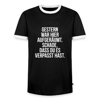 Gestern war aufgeräumt Schade hast es verpasst - Männer Kontrast-T-Shirt - Schwarz/Weiß - Vorne - AI Model Female 172 light (172cm) & AI Model Male 178 light (178cm)