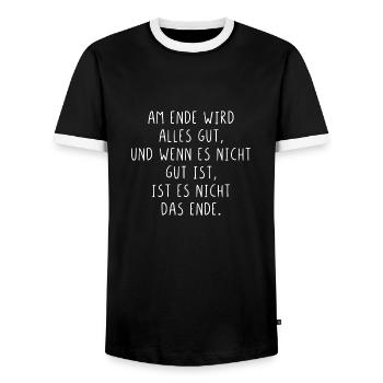 Am Ende wird alles gut wenn nicht ist es nicht - Männer Kontrast-T-Shirt - Schwarz/Weiß - Vorne - AI Model Female 172 light (172cm) & AI Model Male 178 light (178cm)