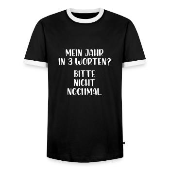 Mein Jahr in 3 Worten Bitte nicht nochmal - Männer Kontrast-T-Shirt - Schwarz/Weiß - Vorne - AI Model Female 172 light (172cm) & AI Model Male 178 light (178cm)