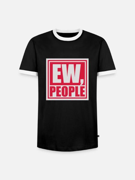 ew people funny quote - Men's Ringer Shirt - black/white