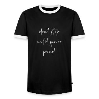 Don't stop until youre proud - Men's Ringer Shirt - black/white - Front - AI Model Female 172 light (172cm) & AI Model Male 178 light (178cm)