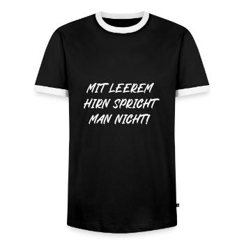 Mit leerem Hirn spricht man nicht - Männer Kontrast-T-Shirt - Schwarz/Weiß - Vorne - AI Model Female 172 light (172cm) & AI Model Male 178 light (178cm)