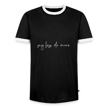 Say less do more - Männer Kontrast-T-Shirt - Schwarz/Weiß - Vorne - AI Model Female 172 light (172cm) & AI Model Male 178 light (178cm)