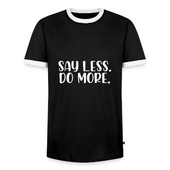 Say less do more - Männer Kontrast-T-Shirt - Schwarz/Weiß - Vorne - AI Model Female 172 light (172cm) & AI Model Male 178 light (178cm)