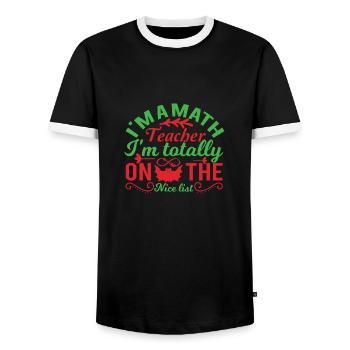 I m a math teacher I m totally on the nice list - Men's Ringer Shirt - black/white - Front - AI Model Female 172 light (172cm) & AI Model Male 178 light (178cm)
