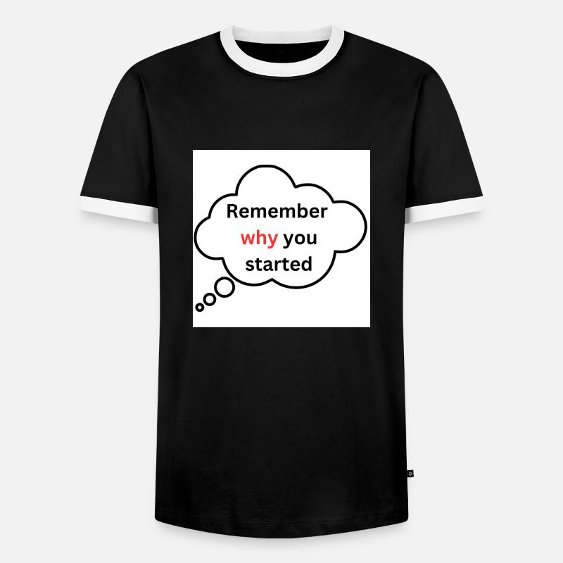 Remember why you started - Men's Ringer Shirt - black/white