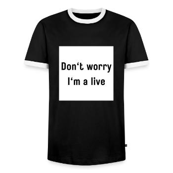 Don't worry I'm a live - Men's Ringer Shirt - black/white - Front - AI Model Female 172 light (172cm) & AI Model Male 178 light (178cm)