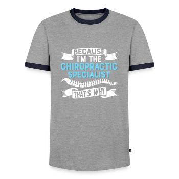 Because I'm The Chiropractic Physical Therapist Ch - Men's Ringer Shirt - grey/navy  - Front - AI Model Female 172 light (172cm) & AI Model Male 178 light (178cm)