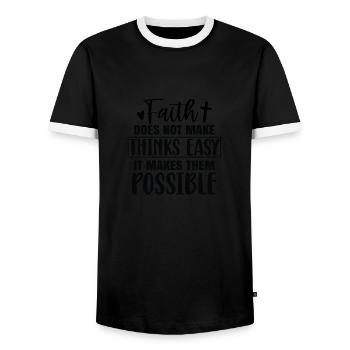 Faith doesn't make things easy, but it makes it possible - Men's Ringer Shirt - black/white - Front - AI Model Female 172 light (172cm) & AI Model Male 178 light (178cm)