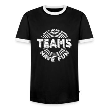 I Just Hope Both Teams Have Fun Sport Witz Spruch - Männer Kontrast-T-Shirt - Schwarz/Weiß - Vorne - AI Model Female 172 light (172cm) & AI Model Male 178 light (178cm)