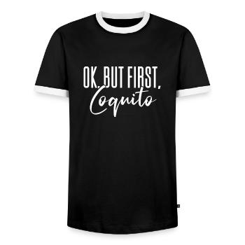 Ok But First Coquito Christmas Drink Puerto Rican - Männer Kontrast-T-Shirt - Schwarz/Weiß - Vorne - AI Model Female 172 light (172cm) & AI Model Male 178 light (178cm)