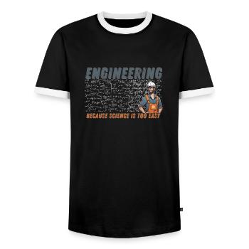 Engineering Because Scince is too easy - Men's Ringer Shirt - black/white - Front - AI Model Female 172 light (172cm) & AI Model Male 178 light (178cm)