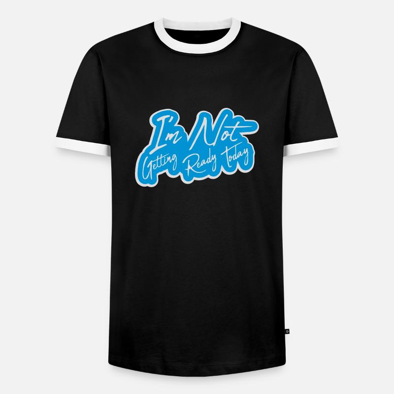 not getting ready today - Men's Ringer Shirt - black/white