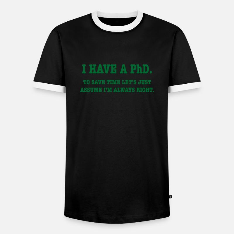 Phd Student Geschenk - Männer Kontrast-T-Shirt - Schwarz/Weiß